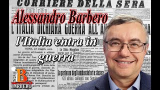 Alessandro Barbero  LItalia entra in guerra [upl. by Frick]