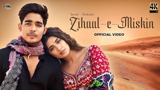 Zihaal e Miskin Full Song Vishal Mishra Shreya Ghoshal  Rohit Z Nimrit A  Kunaal V  New Song [upl. by Kath]