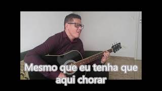 Hino Avulso Nem Mesmo Meu Sorriso I Voz amp Violão Rafael Oliveira [upl. by Law]