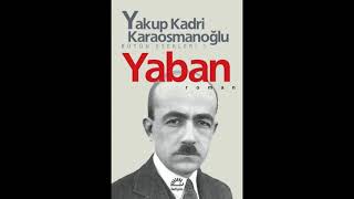 yaban yakupkadrikaraosmanoğlu part6 كتب YAKUP KADRİ KARAOSMANOĞLU 💛YABAN💛 PART 6 [upl. by Bivins787]