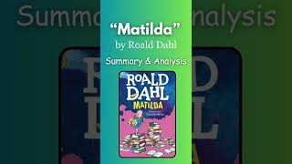 Matilda by Roald Dahl Summary amp Analysis AtoZSummary matilda roalddahl audiobook [upl. by Seroled]