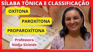 🌟SÍLABA TÔNICA OXÍTONA PAROXÍTONA E PROPAROXÍTONA Prof Nádja Sicleide 🌟 [upl. by Doowle]