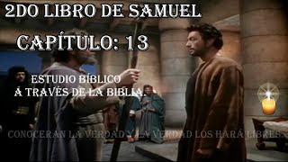 2DO LIBRO DE SAMUEL 13 ESTUDIO BIBLICO [upl. by Aniuqaoj]