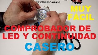 Comprobador de LED y continuidad casero Muy Fácil 069 [upl. by Gaul]