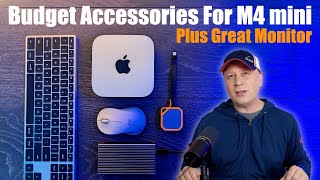 Best Budget M4 Mac mini Accessories Plus a Great 32quot Monitor Option [upl. by Janna321]