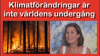 Klimatförändringar är inte världens undergång [upl. by Dermott326]