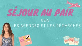 Au Pair QampA  Les agences et les démarches [upl. by Sucy]