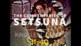 THE COMMENTARIES OF SETSUNA 31  40 [upl. by Porett]