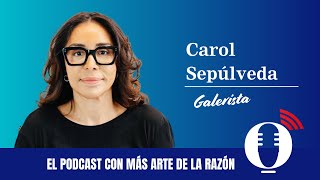 El podcast de Carol Sepúlveda Episodio 4 [upl. by Pickard182]