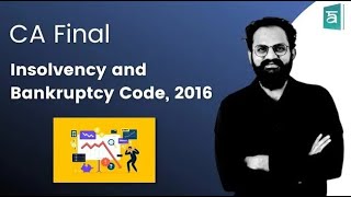 Insolvency and bankruptcy code 2016 CA Final  Corporate amp Economic Laws  English  CS Sai Part 4 [upl. by Sarid557]