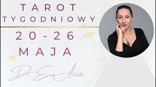 Tarot Tygodniowy 20  26 maja wszystkie znaki [upl. by Niwrud]