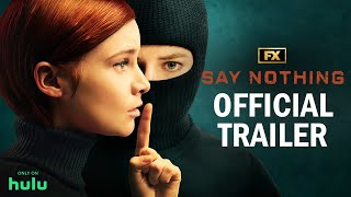 Say Nothing  Official Trailer  FX [upl. by Nagam]