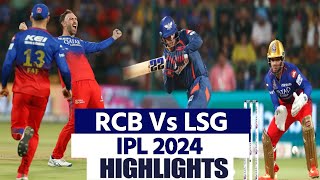 RCB vs LSG Highlights 2024 Royal Challengers Bengluru vs Lucknow Super Giants ipl 2024 Highlights [upl. by Emlen746]