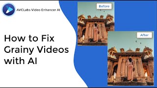 How to Fix NoisyGrainy Videos  Remove Grain with AVCLabs Video Enhancer AI [upl. by Poul]