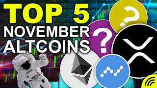 TOP 5 ALTCOINS FOR NOVEMBER LAST CHANCE FOR MAJOR GAINS [upl. by Aikim]