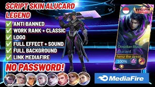 Script Skin Alucard Legend Obsidian Blade No Password  Full Effect amp Sound With Logo  No Banned [upl. by Anyale]