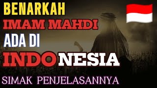 Dimanakah sebenarnya Imam Mahdi❓Simak Penjelasannya menurut hadis Rasulullah SAW [upl. by Nelyaw979]