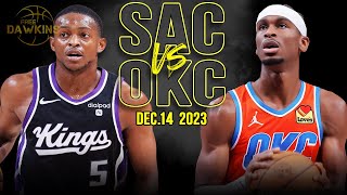 Sacramento Kings vs Oklahoma City Thunder Full Game Highlights  December 14 2023  FreeDawkins [upl. by Leuams265]