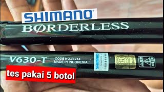 Tes joran tegek shimano borderlless 630  borderless shimano 630 tile rod test [upl. by Ger]