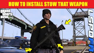 How To Install Stow That Weapon  Sling Rifle On Chest Or Back  lspdfr [upl. by Munshi]