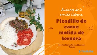 Picadillo de carne molida de ternera  Receta tradicional Cubana fácil y rápida de hacer👍😜😊👏👌 [upl. by Restivo470]