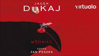 Jacek Dukaj quotWroniecquot audiobook Czyta Jan Peszek [upl. by Eivod]