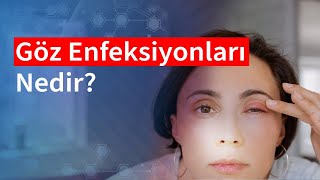 Göz Enfeksiyonu Belirtileri Nedir  Medical Park [upl. by Bren]