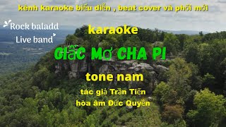 Giấc Mơ Cha Pi karaoke tone nam [upl. by Ziom777]