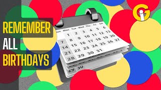 Stop Forgetting EVERYONE Birthdays Google Calendar Pro Tips [upl. by Odlonra]