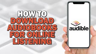 How to Download Audiobooks for Offline Listening Quick Tutorial [upl. by Enilrahc161]