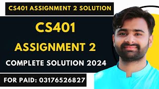 CS401 Assignment 2 100 Correct Solution 2024 BY VUBWN  CS401 Assignment 2 Solution BY NASIR ABBAS [upl. by Gurney]