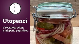 Utopenci s kysaným zelím a jalapeňo papričkou [upl. by Ahsemrak]