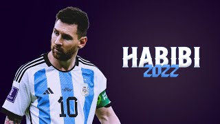 Lionel Messi ● Habibi  Dj Gimi  Albanian Remix Slowed  World Champions 2022 ᴴᴰ [upl. by Akram]