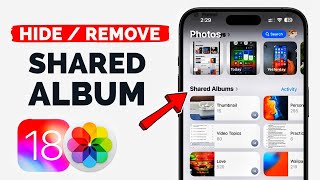 How to Hide Shared Albums in iPhone Photos App on iOS 18 [upl. by Atteynad]