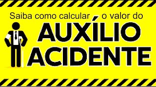 Veja qual o valor que o segurado vai receber a título de auxílio acidente [upl. by Eitac]