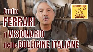 StorieDivine Giulio FERRARI da TRENTO il VISIONARIO delle BOLLICINE ITALIANE [upl. by Hector]