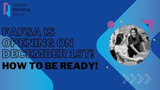 FAFSA is Opening on December 1st How to be Ready [upl. by Ahsaela244]