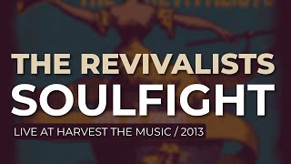 The Revivalists  Soulfight Live At Harvest The Music 2013 Official Audio [upl. by Bum]