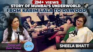 EP79  Mumbai’s Underworld Interviewing Dawood to Delhi’s politics and much more with Sheela Bhatt [upl. by Nowell]