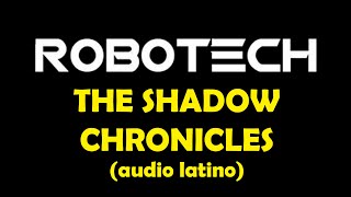 ROBOTECH THE SHADOW CHRONICLES  Crónicas de la Sombra  AUDIO LATINO  La Película  THE MOVIE [upl. by Nareht549]