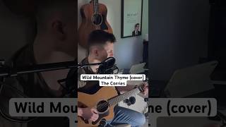 Wild Mountain Thyme  The Corries  Acoustic Cover scotland acoustic acousticcover music [upl. by Shantee]