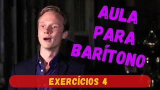 Aula para Barítono  EXERCÍCIOS 04 [upl. by Arreyt]