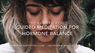 Meditation for Hormone Balance [upl. by Einnos]