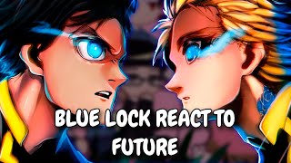 Past Blue Lock React To Future  Gacha React [upl. by Orelee]