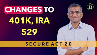 SECURE 20  Changes to 401K IRA and 529 [upl. by Lehcer]