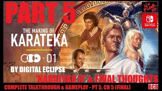 No Filter HD 105 The Making of Karateka Pt 5 Ch 5 quotKarateka IIquot Talkthru Gameplay amp Final Score [upl. by Ayiak218]