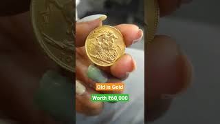 Old is Gold rarecoin Gold Coin Collection Price ₹60000 [upl. by Aicela]