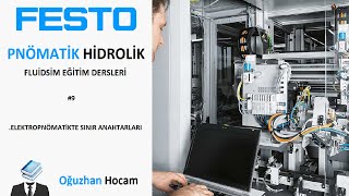 DERS 9 FESTO FLUİDSİM İLE ELEKTROPNÖMATİKTE SINIR ANAHTARLARININ KULLANIMI [upl. by Artaed418]