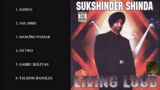 SUKSHINDER SHINDA amp MANJIT PAPPU  LIVING LOUD  FULL SONGS JUKEBOX [upl. by Emee854]