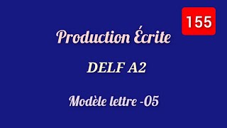 Lettre05  Production écrite  DELFA2 TCF  modèle lettre [upl. by Lehcear513]